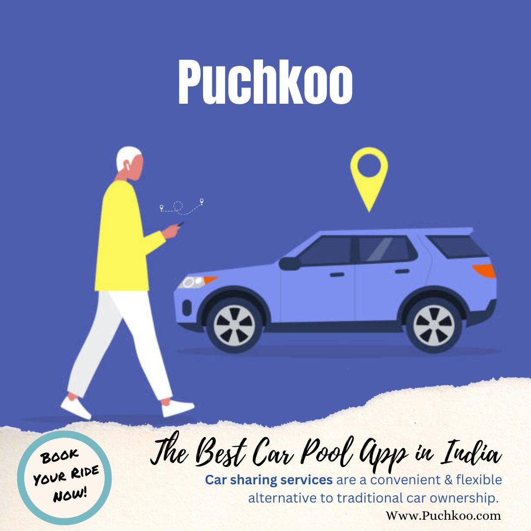 The Best Car Sharing Services: Trending Carpool App In India By Puchkoo ...