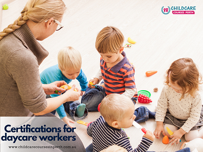 Earn a rewarding career as a certified child care provider! certificate 3 in childcare perth certificate iii in child care child care training courses diploma in childcare education