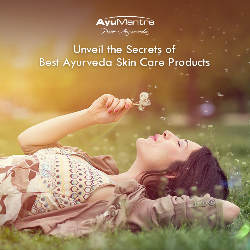 Unveil the Secrets of Best Ayurveda Skin Care Products by Ayumantra