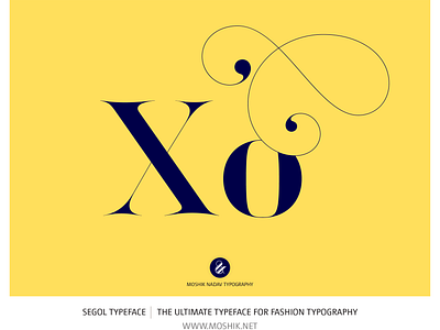 XO made with Segol Typeface by Moshik Nadav Fashion Typography branding fashion fonts fashion typeface fonts graphic design ligature logo logos moshik nadav sexy logos typography vogue fonts xo xo logo