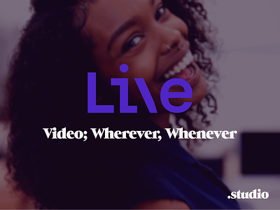 Live - Video; Wherever, Whenever app branding logo ui