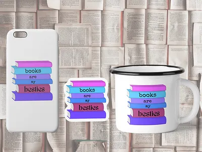Books Are My Besties Graphic accessories books decoration design figma graphic design illustration mockup mug design phone case procreate sticker typography