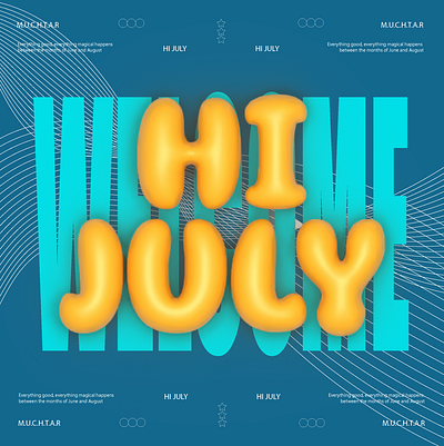WELCOME JULY 3d 3dtexture adobeillustrator branding desain design minimal ui