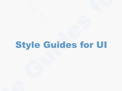 Style Guides for UI app button color colorcode design developer elements font hierarchy iconography styleguideui typography ui ui screens uiinspiration uilearn uiuxlearn userinterface ux