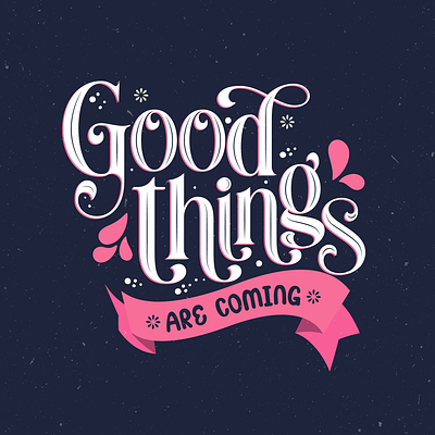 Embrace the Future: 'Good Things are Coming' calligraphy children decor kids lettering print wall poster
