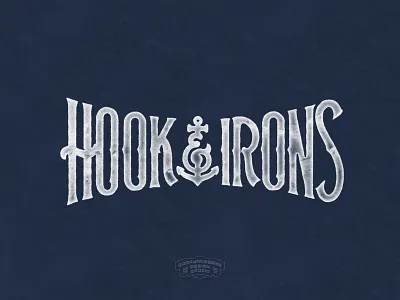 Lettering Hook & Irons anchor branding customlettering design fire firefighter fireman firetruck graphic design handdrawn handlettering handmade hookandirons lettering logo logo type rescue tees typography vintagedesign