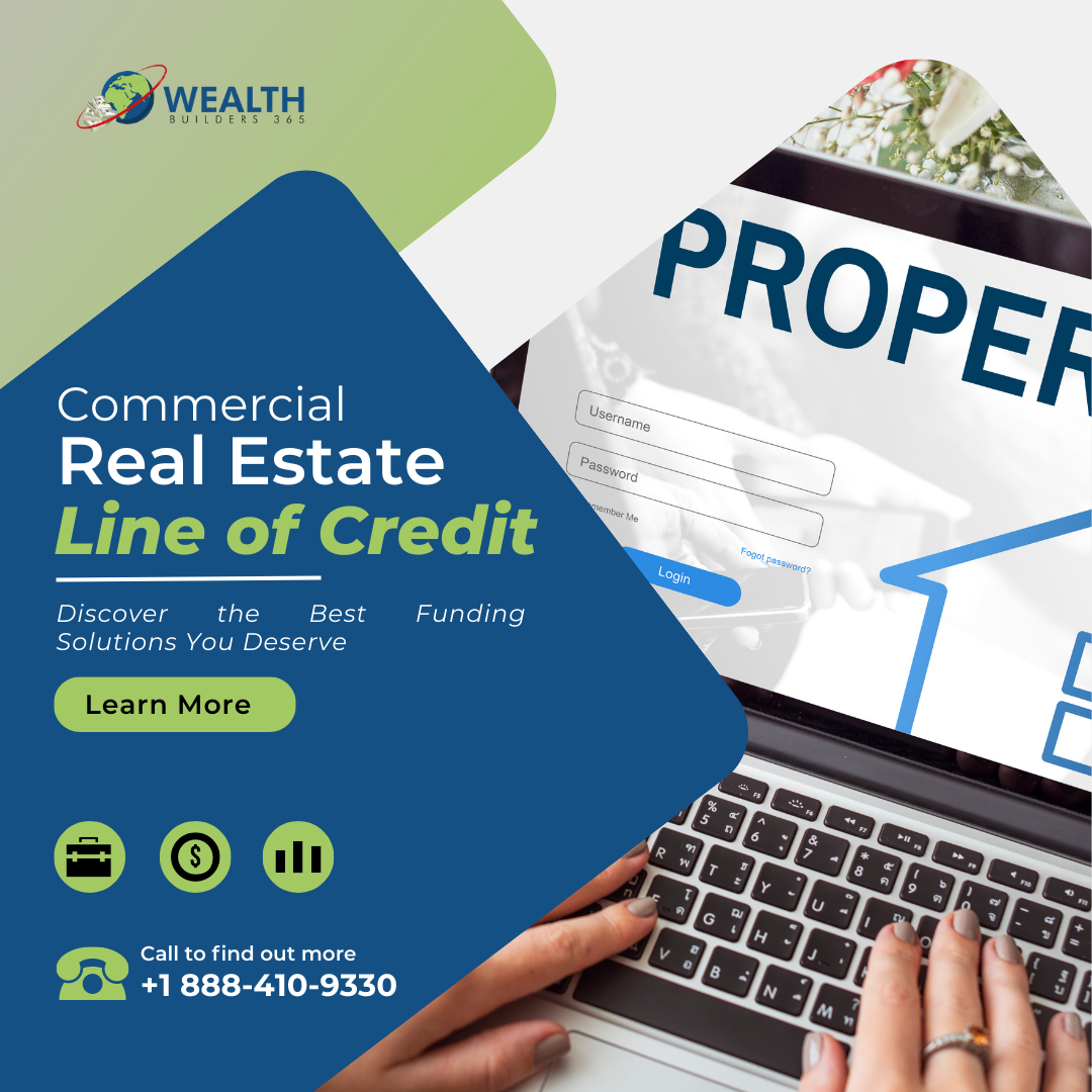 Commercial Real Estate Line of Credit by Wealth Builders 365 on Dribbble