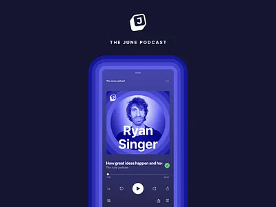 The June Podcast 🎙 analytics art brand branding build cover design education episode growth interview june launch logo mobile podcast product saas spotify