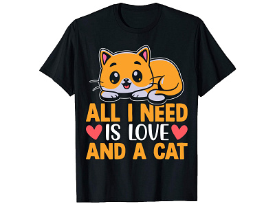 All i need Is Love. Cat T-Shirt design. bulk t shirt clothing custom shirt custom shirt design custom t shirt design design illustration merch design merchbyamazon shirt design t shirt design t shirt design idea t shirt design girl teespring trendy t shirt typography t shirt ui vintage shirt design vintage t shirt