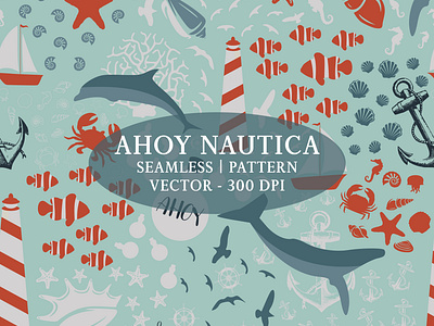 Seamless Nautica and Ahoy ahoy anchor background beacon design dolphin fabric fish graphic design illustration nature nautica pattern pirates sea seamless shield vector wallpaper whale