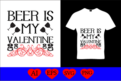 Beer is my valentine funny svg designs