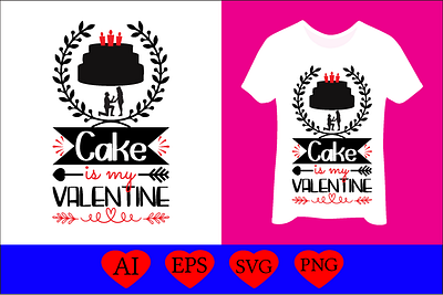 Cake is my valentine 2 funny svg designs