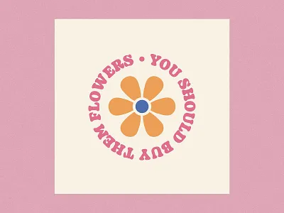You Should Buy Them Flowers Logo branding cute flowers logo