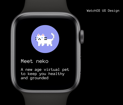 Neko: Virtual pet health tracker health tracker ux design virtual pet watchos