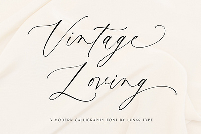 Vintage Loving - A Modern Calligraphy Font branding business cards calligraphy decorations design feminine graphic design handwriting invitations logo modern modern script packaging quotes script soft swashes vintage wedding wedding invitation