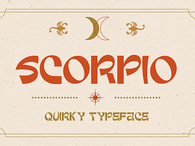 Scorpio - Quirky Astrology Typeface astrology bold branding casual classic creative design font graphic design illustration logo playful poster retro sans typeface unique vintage