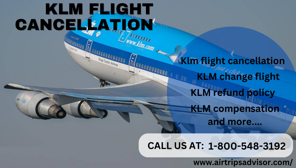 How Does KLM Handle Unexpected Cancellations? by airtripsadvisor on