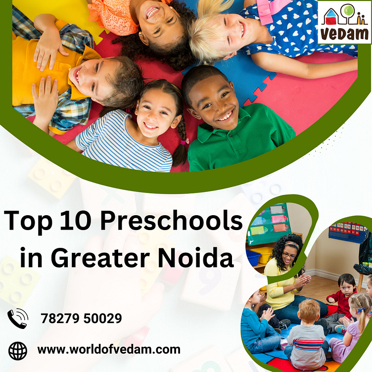 Top 10 Preschools in Greater Noida by Vedam Preschool on Dribbble