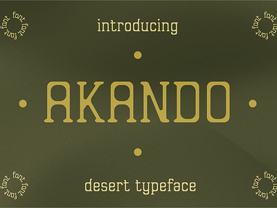 Akando - Desert Typeface branding cactus cowboy culture design display font graphic design heritage illustration logo mexico mid west southwestern sunny tequila texas typeface wild west