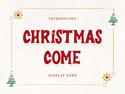 Chirstmas Come Display Font branding