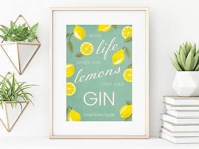 Personal Gift - Poster "When Life Gives You Lemons" design graphic design homeware illustration poster
