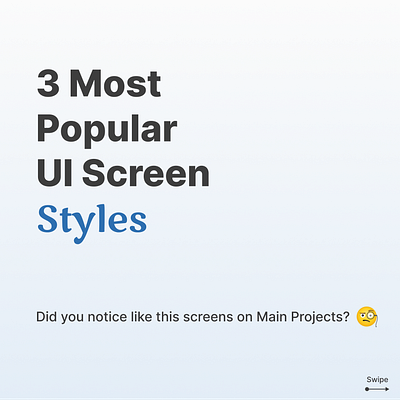 3 Most Popular UI Screen Styles app design ui uiinspiration uiux userexperience userinterface ux
