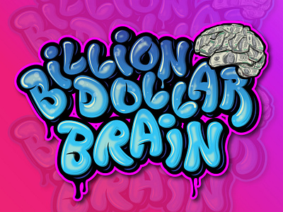 BILLION DOLLAR BRAIN logo design lettering typography type font apparel brand branding cartoon clothing design fashion font graphic design illustration lettering logo logodesign merchandise money typography ui ux vector