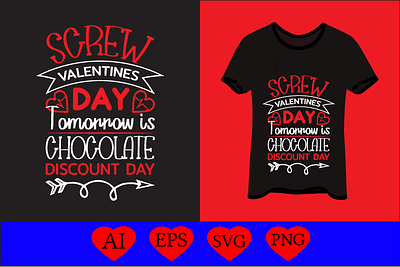 Screw valentines day tomorrow is chocolate discount day funny svg designs