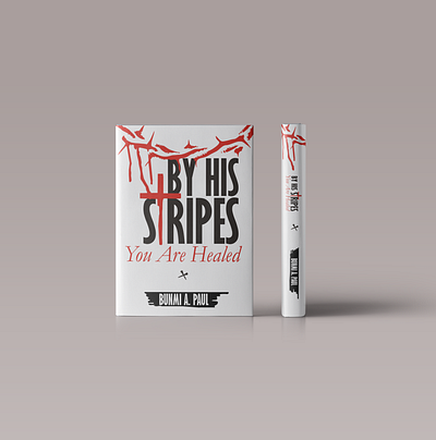 Book Cover - By His Stripes by his stripes by his stripes cover cover on stripes covers on by his stripes covers on his stripes his stripes you are heal covers white cover design white covers design you are heal covers