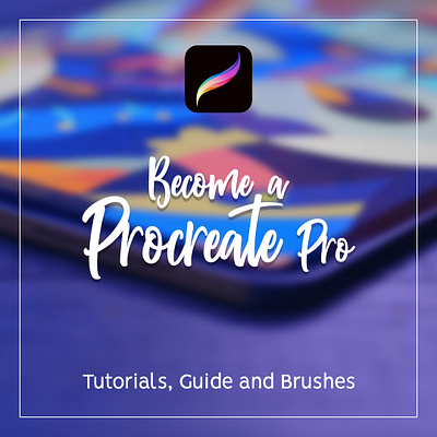 Become a Procreate Pro (Guide / Tutorials) article brushes guide how to illustrations learn procreate procreate tutorials