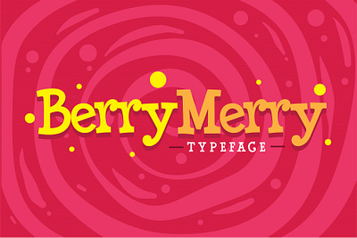 BerryMerry Typeface birthday bold branding candy childish children design display font fun graphic design illustration kids kids font logo playful poster retro typeface