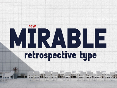 Mirable - Retrospective 1980s Type 1980s 1990s bold branding design display font graphic design heavy illustration logo poster retro sans serif typeface ui ux vector vintage wide