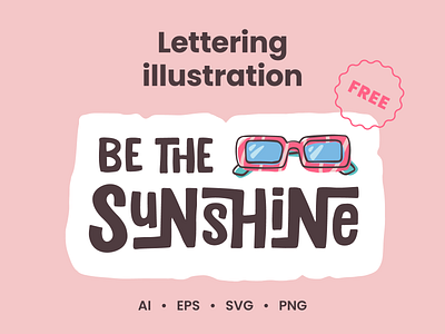 Free lettering illustration calligraphy design free free goods freebie glasses goods greeting hand drawn illustration lettering message phrase poster print summer sunglasses sunshine vacation vibes