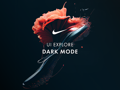UI - DarkMode Explore creative direction dark mode desktop ecommerce experience design figma interaction mobile nike pop color prototype ui user expierence ux uxui visual design