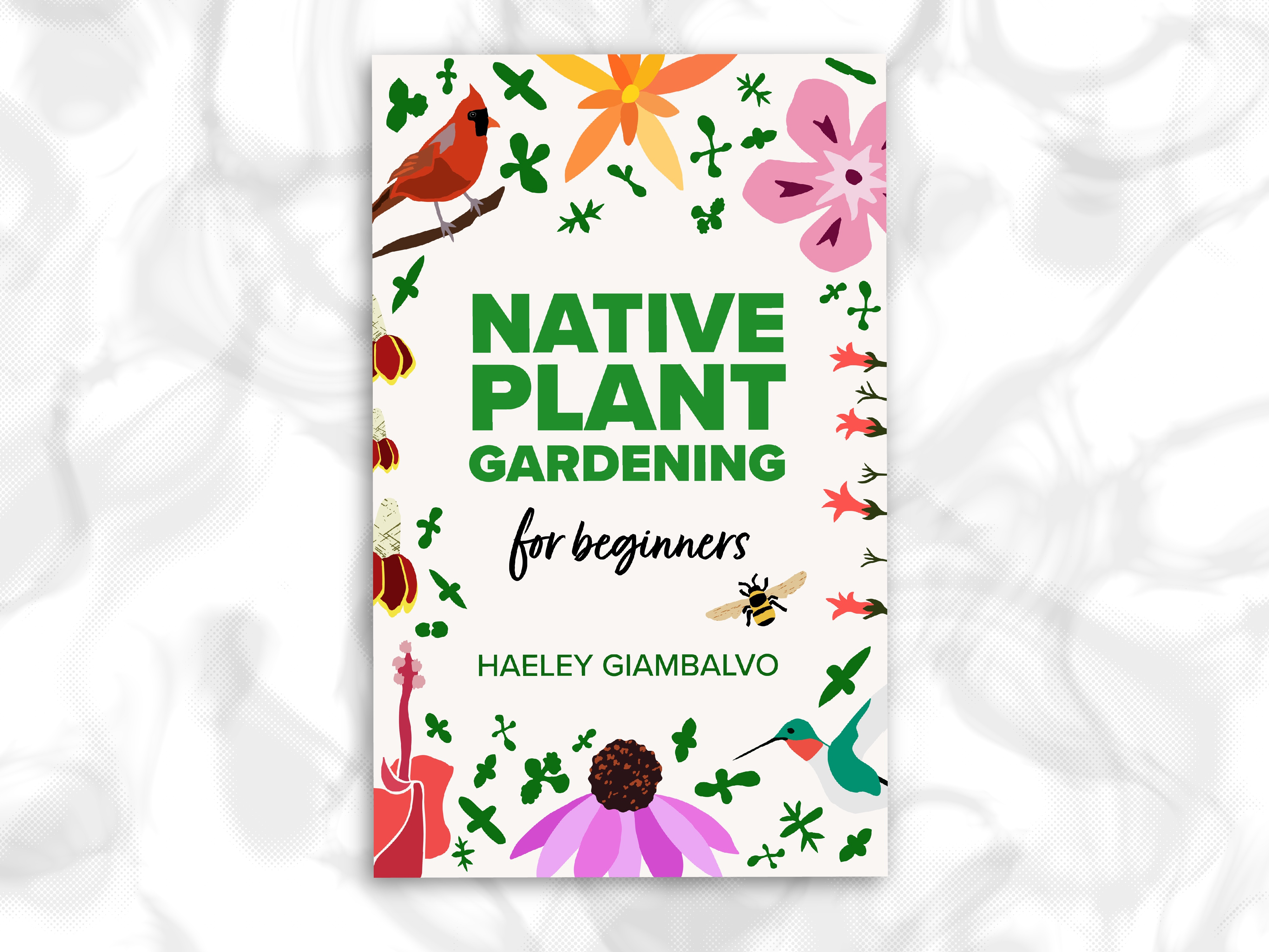 Native Plant Gardening Book Cover birds book cover floral flowers gardening graphic design illustration illustrator native plants pollinator garden pollinators seedlings