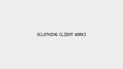 Clothing Client Work