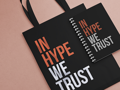 Mini-merch "In hype we trust" branding design graphic design merch typography vector
