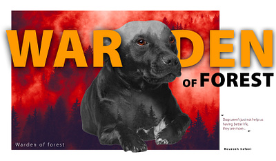 Warden of forest (Kourosh Safaei) animal design dog forest graphic design photoshop poster
