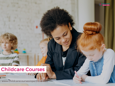 Discover Top-Notch Child Care Courses in Bateman, Perth! child care training courses childcare courses childcare courses in australia childcare courses perth early childhood education perth