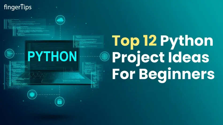 Top 12 Python Project Ideas For Beginners by Anushka rathi on Dribbble