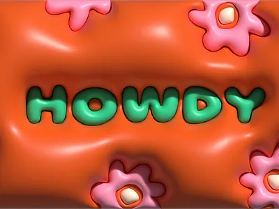 HOWDY 3d bubble design flowerpower flowers graphic design howdy illustration illustrator typography vector