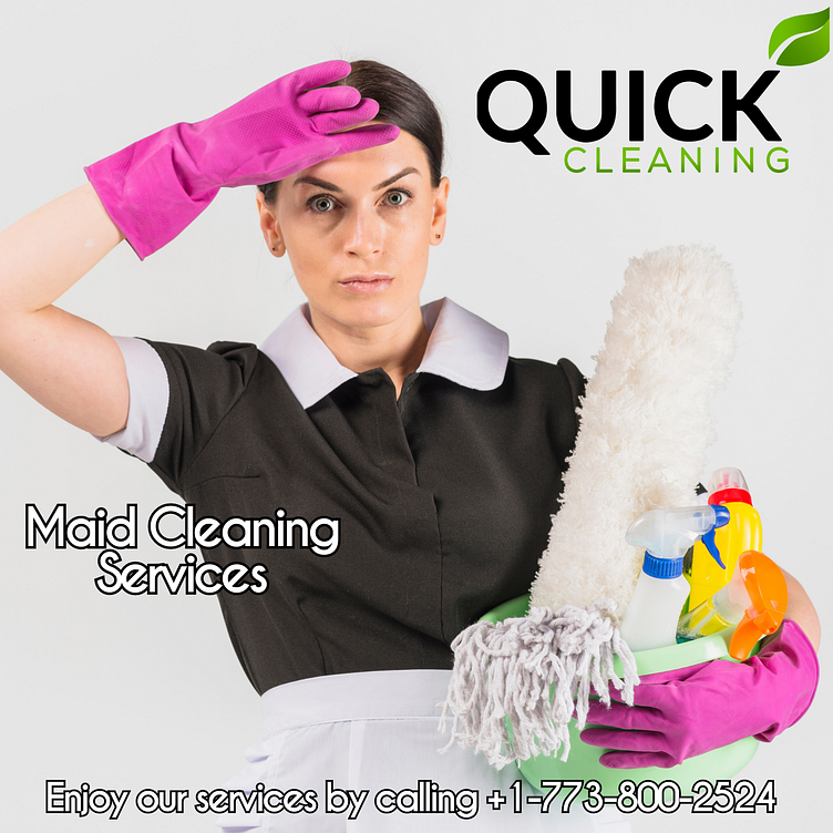 Maid Cleaning Services Chicago By Quick Cleaning On Dribbble