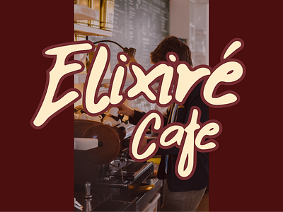Elixire Cafe | Branding app branding design graphic design icon illustration logo minimal typography ui
