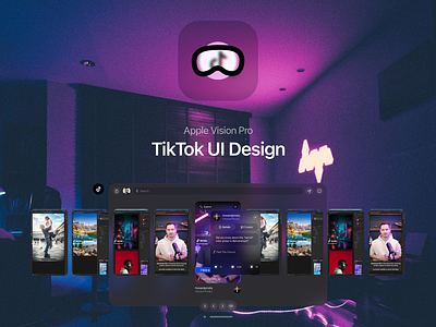 Apple Vision Pro - TikTok UI Design apple creative design iamfaysal tiktok ui ux vision pro