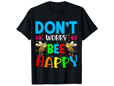 Don't Worry Bee Happy. Feeling T-Shirt Design bulk t shirt design bulk t shirt design custom shirt mockup custom t shirt custom t shirt design feeling t shirt feeling t shirt design graphic t shirt design merch design photoshop t shirt design t shirt design t shirt design free t shirt design mockup t shirt design online t shirt design software trendy t shirt design typography shirt design typography t shirt design vintage t shirt design