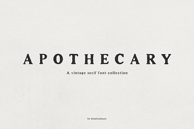 Apothecary Serif Font Collection duo font