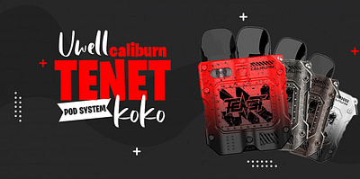 CALIBURN TENET KOKO banner design designer graphist pod system uwell vape vaping