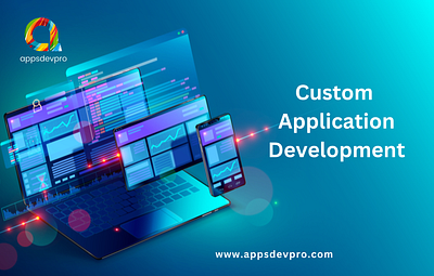 Streamlining Your Operations with Custom Application Development custom application development