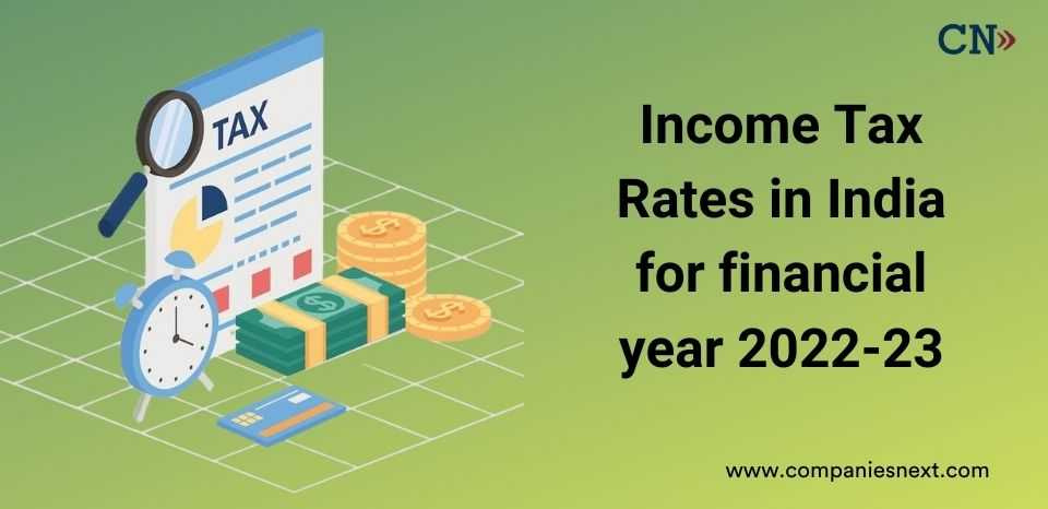 income-tax-rates-in-india-for-financial-year-2022-23-by-companies-next