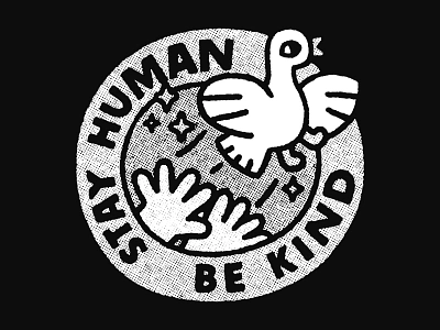 Stay Human Be Kind branding cartoon comix cute design doodle fly fun graphic design illustration japanese kawaii logo print print design sticker t shirt design tshirt design typography vector